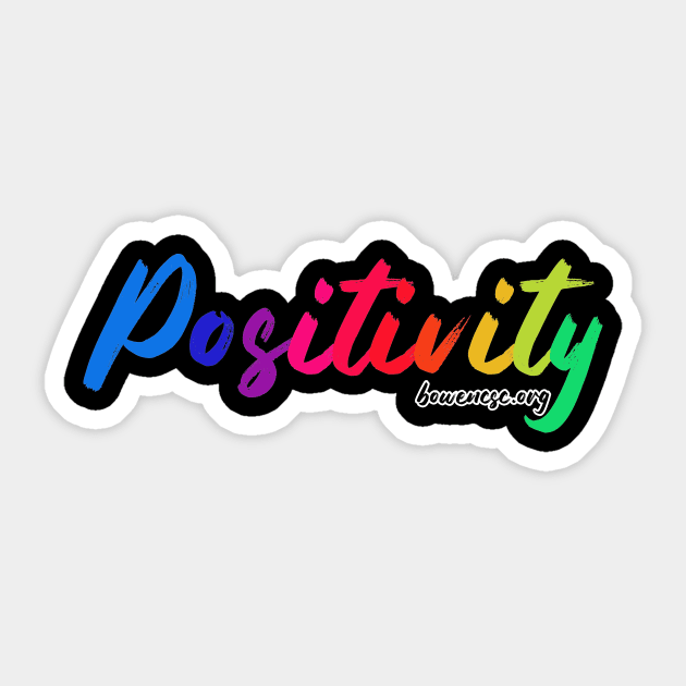 Positivity Sticker by The Bowen Center